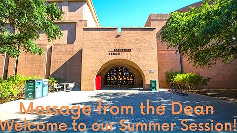 Message from the Dean-Welcome to our Summer Session!
