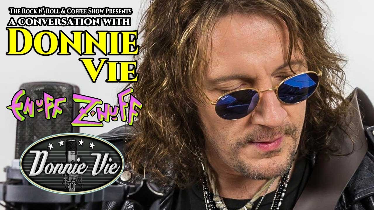 Donnie Vie (Enuff Z'Nuff, Solo Artist) on the ups & downs of Enuff Z’Nuff, Derek Frigo & more