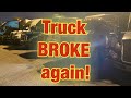 Truck Broke again! And almost crashed! All in one day. Trucking is fun!!!!