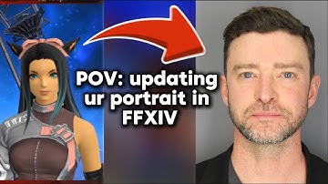 updating your portrait in FFXIV be like :