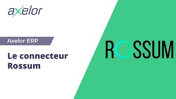 [FR] Le connecteur Rossum • Axelor