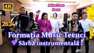 🆕2024 Formatia Music din Tecuci ❌Sarba Instrumentala