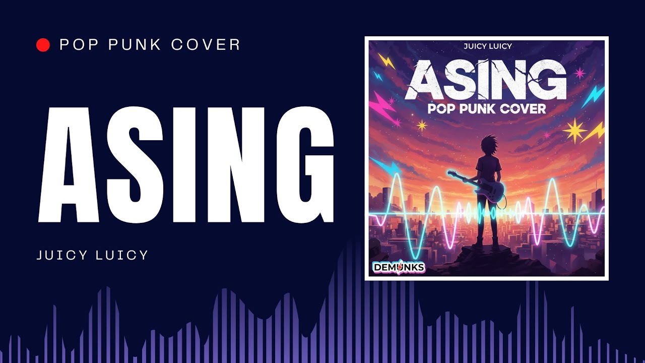 Juicy Luicy - Asing | POP PUNK COVER