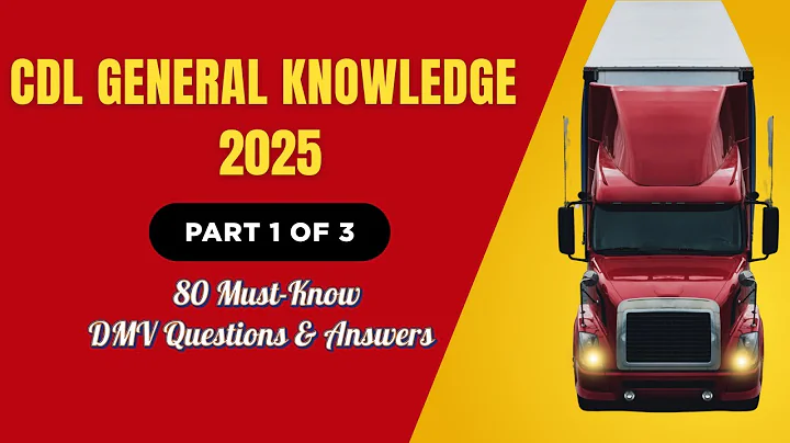 CDL General Knowledge Test 2025 – DMV 80 Questions & Answers (Part 1 of 3)