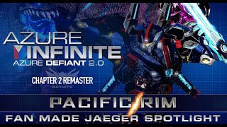 PACIFIC RIM AZURE INFINITE REMASTER: AZURE DEFIANT 2.0 VS. KAIJU EVISCERATOR FAN MADE FAN FICTION