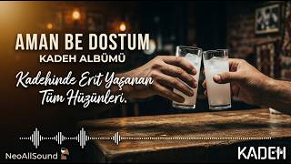 Aman Be Dostum Kadeh