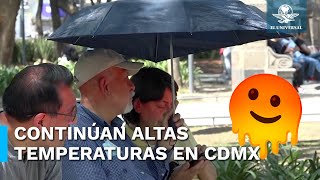 Emiten doble alerta en CDMX por altas temperaturas