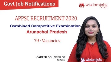 79 APPSC Recruitment | APPSC Combined Competitive Examination In Arunachal Pradesh @Wisdom Jobs