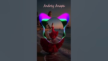 Thumbnail of 🥰✨💥 Город Анапа💥 Трек про Город Анапу (Rumba Style)✨ (preview)🔥(andrey_anapa)🔥 #анапа #трек #rumba