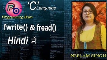 C Language - fwrite() And fread() In C By Programming Brain