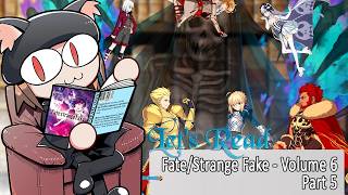 Lets Read Fate/Strange Fake - Volume 6 [Part 5]