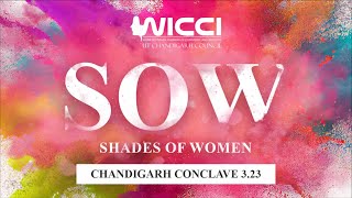 Shades of Women (SOW), Chandigarh Conclave March 2023, WICCI