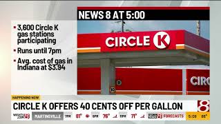 Circle K offers 40 cents off per gallon of gas