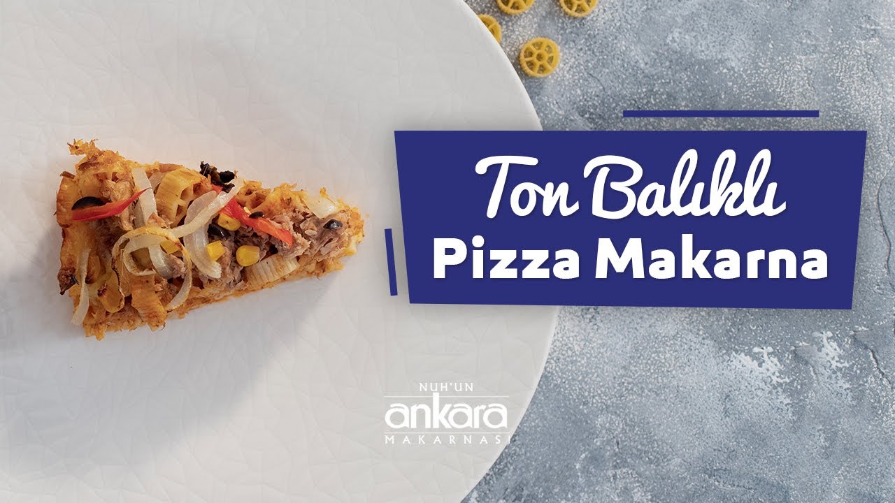 Ton Balıklı Pizza Makarna Tarifi: Pratik ve Lezzetli