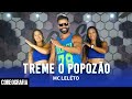 Treme O Popozão MC Leléto Dan Sa Daniel Saboya Coreografia