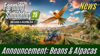 FS25 News: Beans & Alpacas Expansion Pack on October 27th 2026