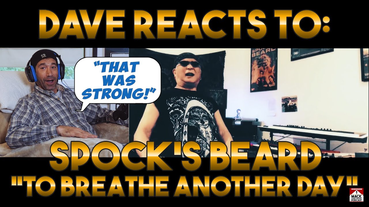 Dave s Reaction Spock s Beard To Breathe Another Day YouTube