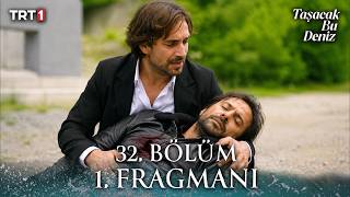 Taşacak Bu Deniz 32. Bölüm 1. Fragmanı | Gezep'in Vedası!