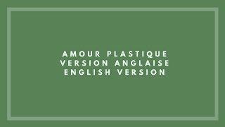 Amour plastique - Videoclub -English Translation (Cover)