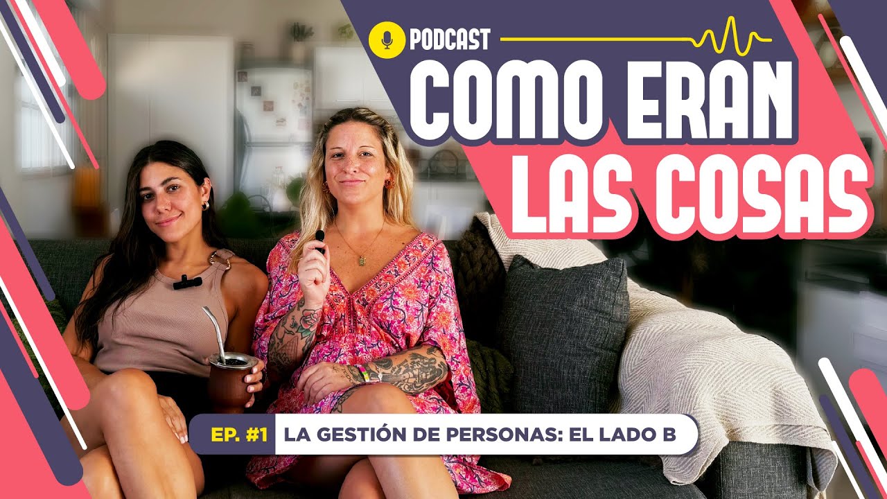 EP. #1 | La gestión de personas: El lado B