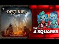 The 4 Squares Review  - Destinies