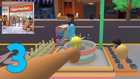 Toymart Supermarket Simulator 3d Gameplay Walkthrough part 3 (Android)