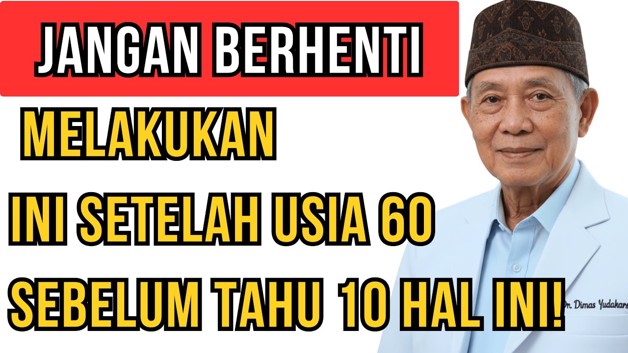 Jika Anda Berusia 60 Tahun Ke Atas Dan Masih Melakukan Ini, Jangan Abaikan Video Ini... | Kesehat...