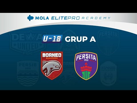 Borneo FC Samarinda vs Persita Tangerang | Mola Elite Pro Academy U-18 2022