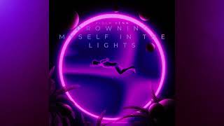 Download Lagu Drowning Myself In The Lights
