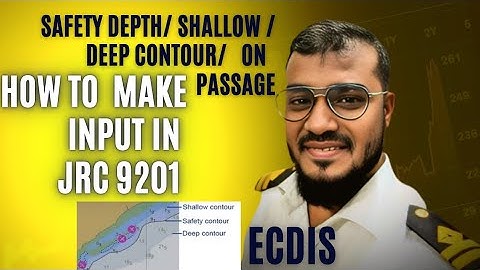 How to change Safety depth, safety contour, deep contour, shallow contour value in JRC 9201 ECDIS