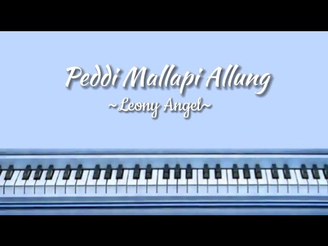 Peddi Mallapi Allung _ Leony Angel | Lirik Lagu class=