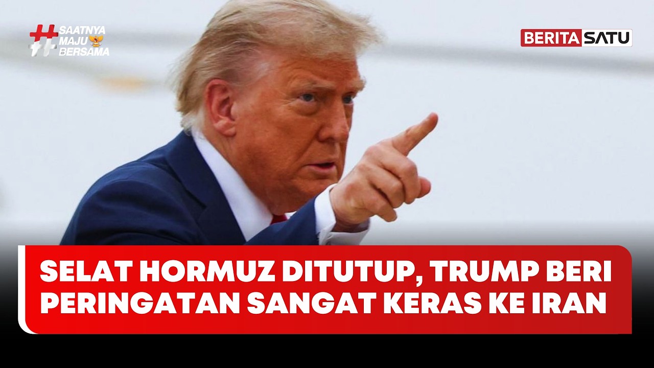 Selat Hormuz Ditutup, Trump Beri Peringatan Sangat Keras ke Iran #beritasatu