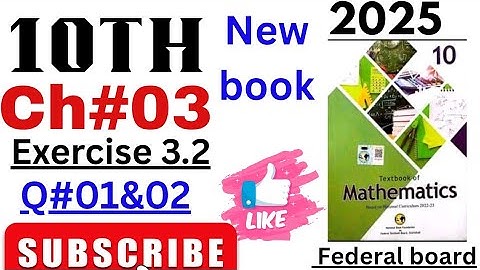 Class 10 Exercise 3.2 Maths Ch 03 NBF | Ex 3.2 class 10 | ex 3.2 math class 10 |ch 3 class 10 NBF