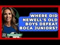 Where Did Newell S Old Boys Defeat Boca Juniors The Soccer Xpert News Where Did Newell S Old Boys Defeat Boca Juniors The Soccer Xpert News