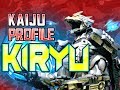 Kiryu｜KAIJU PROFILE (ft. Kyodai Kino) 【wikizilla.org】