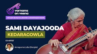 Varnam #6 - Sami Dayajooda | Kedaragowla Adi Tala Varnam