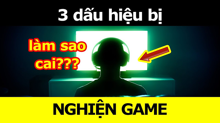 Khái niệm nghiện game là gì năm 2024