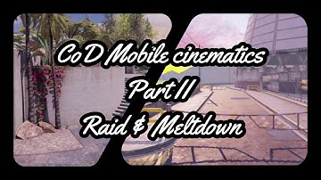 CoD Mobile cinematic pack part 2 Raid & Meltdown || Cinematics for montages