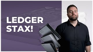 Ledger Stax - NEW Crypto Hardware Wallet!