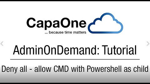 AdminOnDemand - deny all - CMD with PowerShell