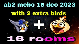 Angry birds 2 mighty eagle bootcamp Mebc 15 dec 2023 with 2 extra birds silver+melodyab2 mebc today