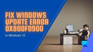 Fix 0x800f0900 Windows Update Error