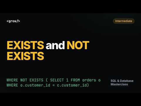 SQL EXISTS and NOT EXISTS Explained: NULL-Safe Checks, Aggregate Trap, Only and Every