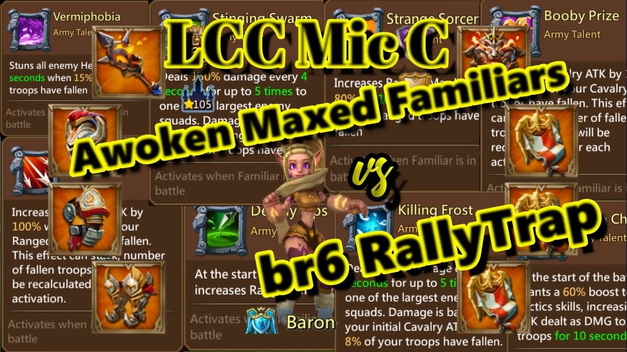 AWOKEN MAXED FAMILIARS against br6 RallyTrap! LCC Mic C Strikes back! Lords Mobile