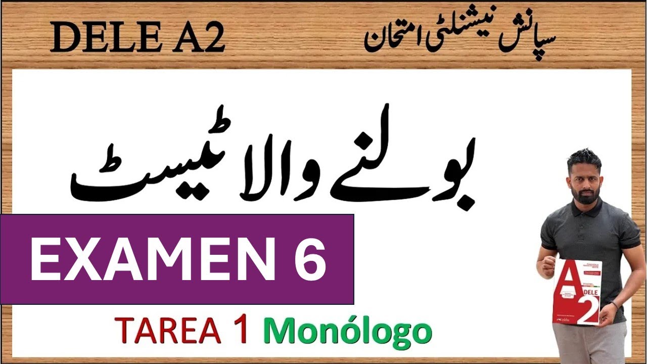 DELE A2 URDU EXAMEN 6 SPEAKING TEST MONOLOGO