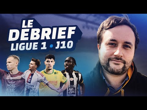 Total collapse for the top teams! (Ligue 1 Debrief - MD10)