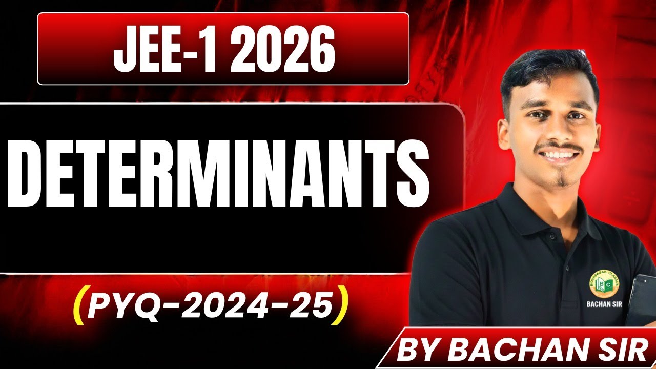 JEE -1 2026 || Mathematics || DETERMINANT'S || PYQ-2024-25📘|| 