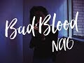 NAO - Bad Blood (Lyrics)