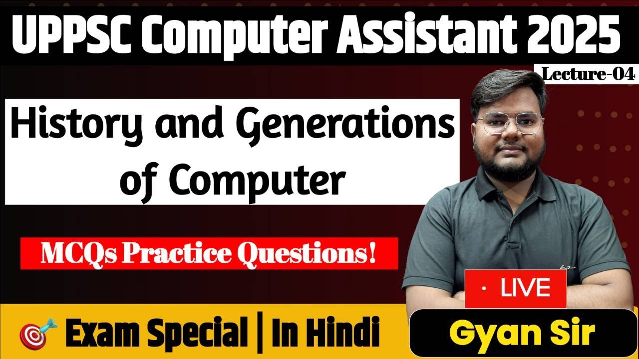 Computer History & Generations MCQs | UPPSC Computer Assistant Practice Set | By Gyan Singh