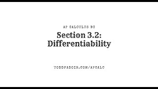 AP Calculus BC Section 3.2: Differentiability (2024-25)